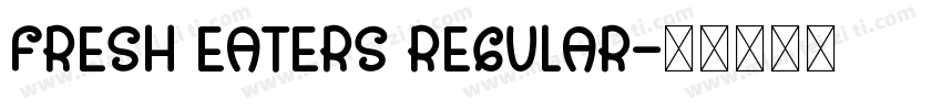 Fresh Eaters Regular字体转换
